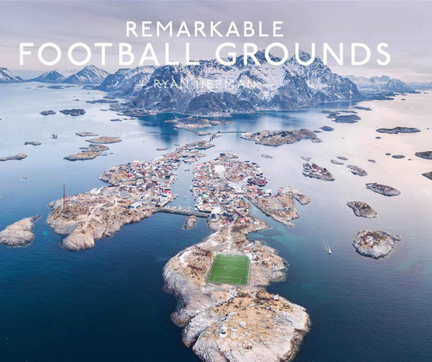 Remarkable Football Grounds by Ryan Herman