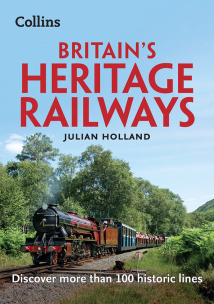 Heritage Railways by Julian Holland