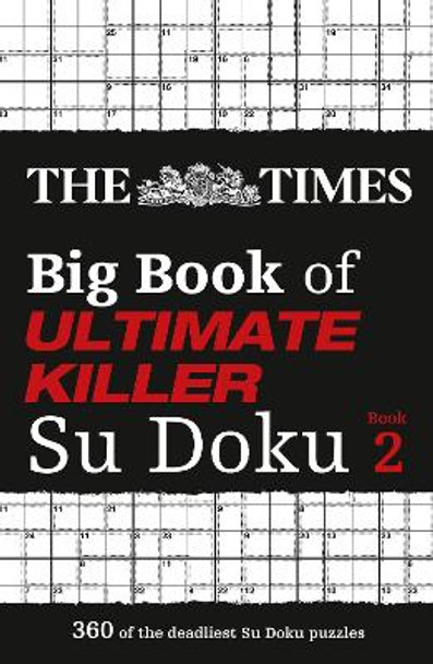 The Times Big Book of Ultimate Killer Su Doku book 2 (The Times Su Doku) by The Times Mind Games