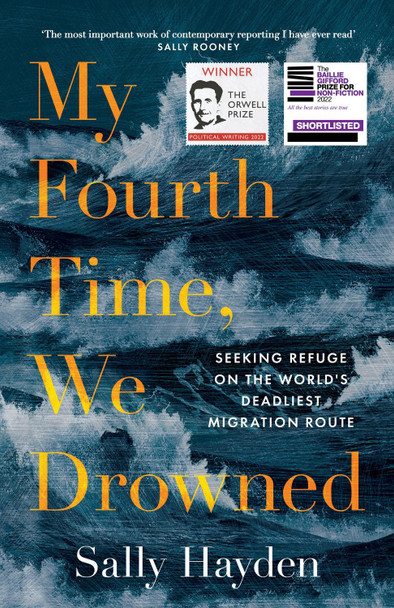 My Fourth Time, We Drowned by Sally Hayden