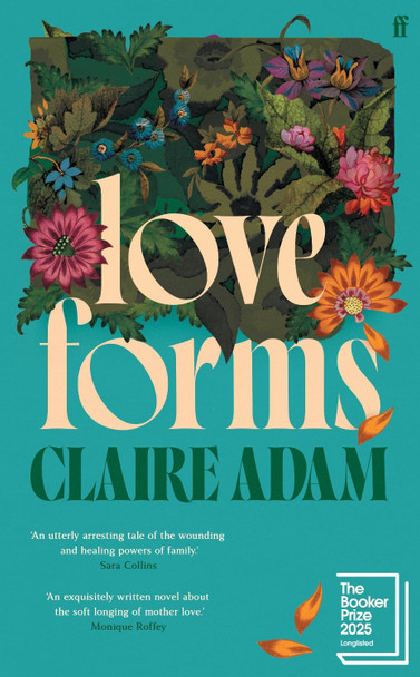 Love Forms by Claire Adam 9780571339556