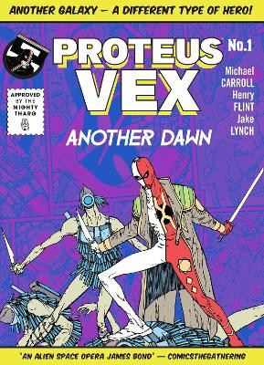 Proteus Vex: Another Dawn by Michael Carroll