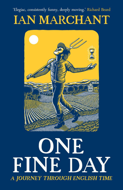 One Fine Day by Ian Marchant