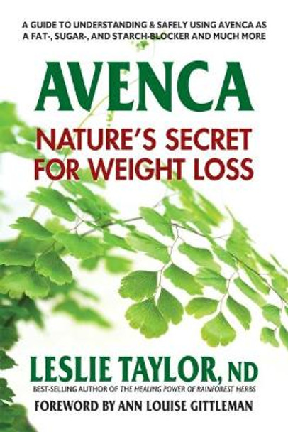 Avenca: Nature'S Secret for Weight Loss by Leslie Taylor 9780757004919