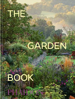 The Garden Book: Mini Format Phaidon Editors 9781837291465