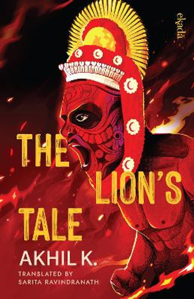 The Lion's Tale K. Akhil 9789371977081