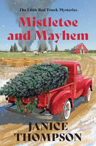Mistletoe and Mayhem: Volume 3 by Janice Thompson 9798891511729