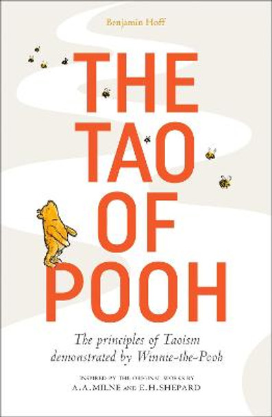 The Tao of Pooh by Benjamin Hoff