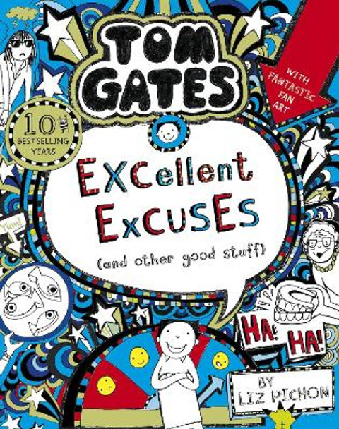 Tom Gates: Excellent Excuses (And Other Good Stuff by Liz Pichon