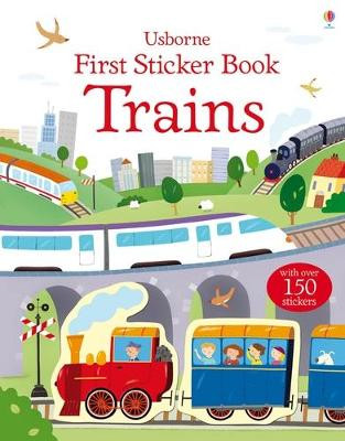 First Sticker Book Trains Sam Taplin 9781409551553