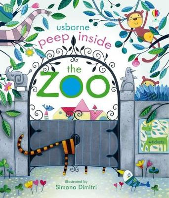 Peep Inside the Zoo by Anna Milbourne