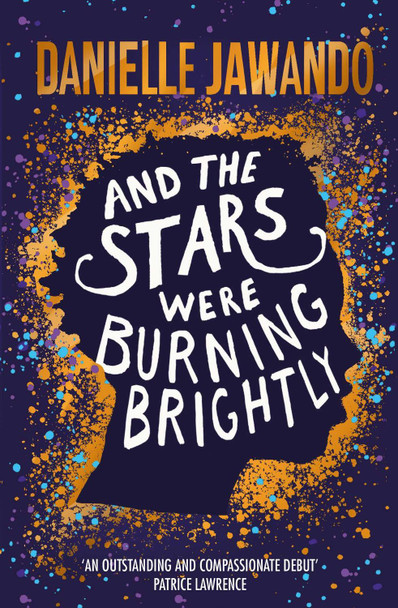 And the Stars Were Burning Brightly Danielle Jawando 9781471178771