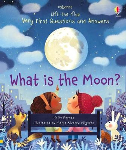 What is the Moon? by Katie Daynes