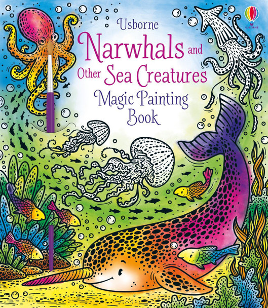 Magic Painting Narwhals and Other Sea Creatures by Ela Jarzabek