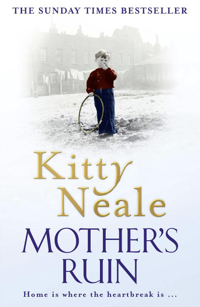 A Mother's Ruin Kitty Neale 9781847562302