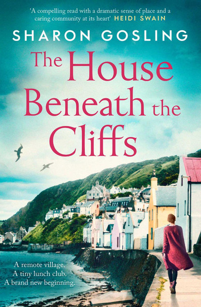 The House Beneath the Cliffs by Sharon Gosling