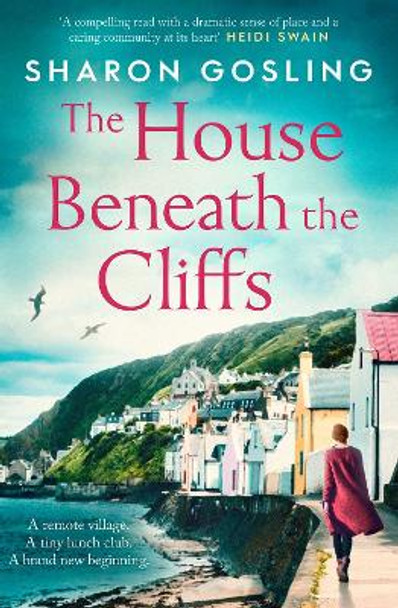 The House Beneath the Cliffs by Sharon Gosling
