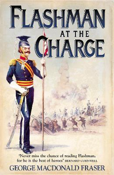 Flashman at the Charge (The Flashman Papers, Book 7) by George MacDonald Fraser