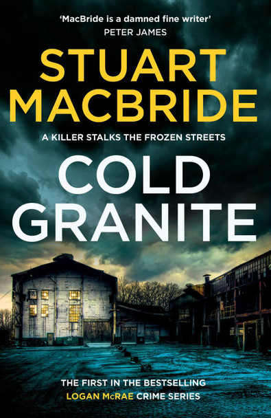 Cold Granite (Logan McRae, Book 1) by Stuart MacBride