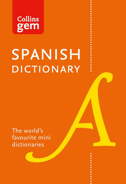 Collins Spanish Gem Dictionary: The world's favourite mini dictionaries (Collins Gem) by Collins Dictionaries