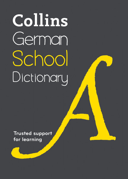 Collins German School Dictionary: Learn German with Collins Dictionaries for Schools by Collins Dictionaries