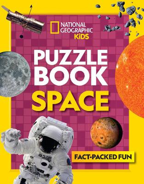 Puzzle Book Space: Brain-tickling quizzes, sudokus, crosswords and wordsearches (National Geographic Kids Puzzle Books) by National Geographic Kids