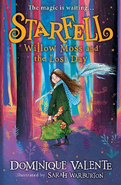 Starfell: Willow Moss and the Lost Day (Starfell, Book 1) by Dominique Valente