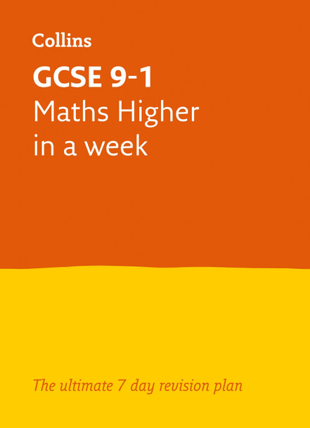 Grade 9-1 GCSE Maths Higher In a Week: GCSE Grade 9-1 (Letts GCSE 9-1 Revision Success) by Letts GCSE