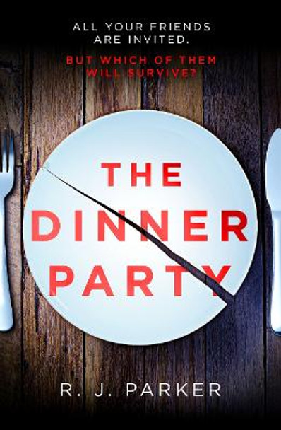 The Dinner Party by R. J. Parker