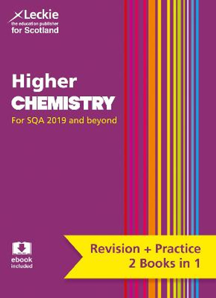 NEW Higher Chemistry: Revise for SQA Exams (Leckie Complete Revision & Practice) by Barry McBride