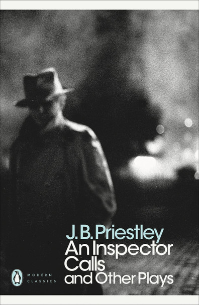 An Inspector Calls and Other Plays by J. B. Priestley