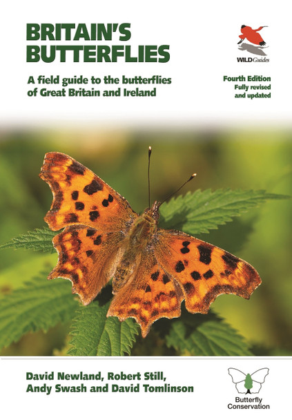 Britain's Butterflies: A Field Guide to the Butterflies of Great Britain and Ireland  - Fully Revised and Updated Fourth Edition by David Newland