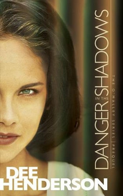 Danger In The Shadows by Dee Henderson 9781414310558