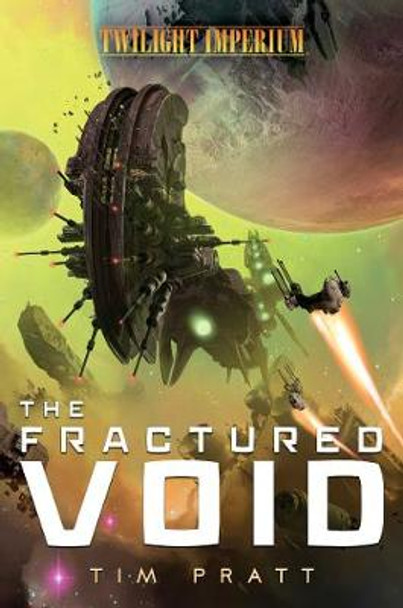 The Fractured Void: A Twilight Imperium Novel by Tim Pratt