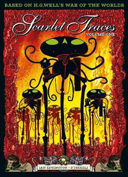 The Complete Scarlet Traces Vol. 1 by Ian Edginton