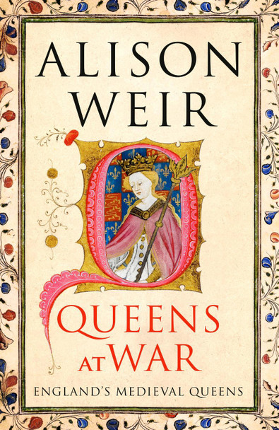 Queens at War by Alison Weir 9781910702147
