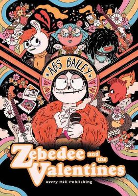 Zebedee And The Valentines Abs Bailey 9781910395547