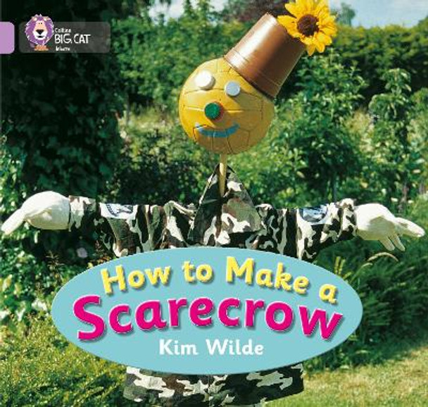 How To Make a Scarecrow: Band 00/Lilac (Collins Big Cat) by Kim Wilde