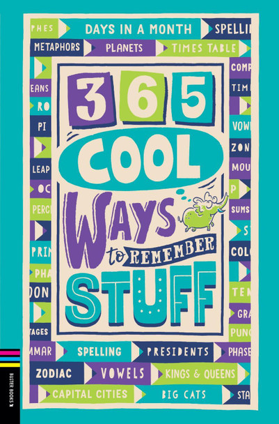 365 Cool Ways to Remember Stuff by Lauren Holowaty 365 Cool Ways to Remember Stuff by Lauren Holowaty
