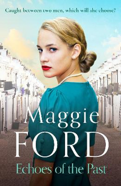 Echoes of the Past: An enchanting saga of love and family secrets by Maggie Ford