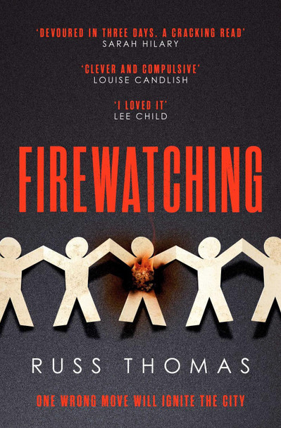 Firewatching: The Number One Bestseller Russ Thomas 9781471180958