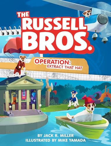 Operation: Extract That Hat by Jack R. Miller 9780593521250