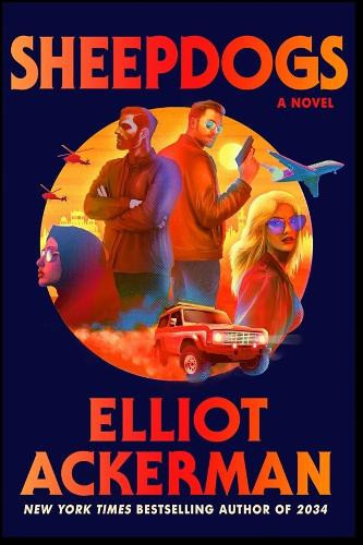 Sheepdogs by Elliot Ackerman 9780241772539