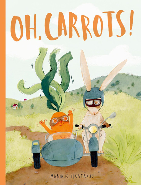 Oh, Carrots! Mariajo Ilustrajo 9781836005018