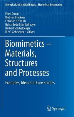 Biomimetics -- Materials, Structures and Processes: Examples, Ideas and Case Studies by Petra Gruber 9783642119330