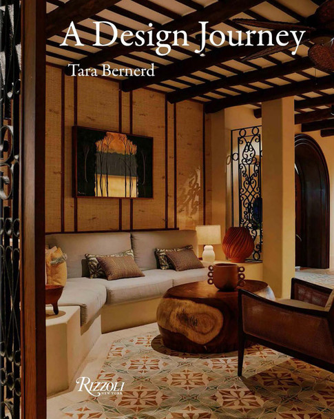 Tara Bernerd: A Design Journey Tara Bernerd 9780847876457