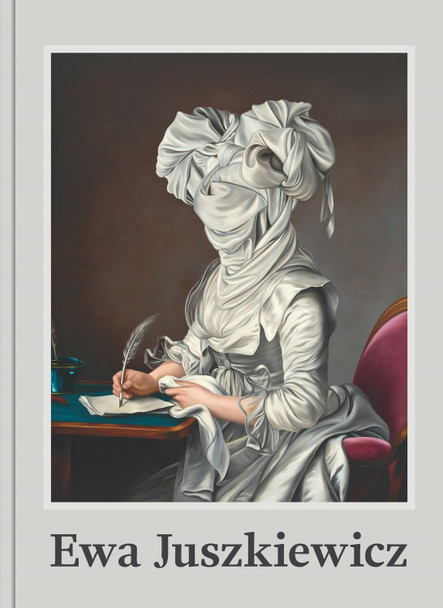 Ewa Juszkiewicz: Recent Paintings Katy  Hessel 9780847874156