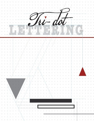Tri-Dot Lettering: Triangle-Dot Grid Notebook by NoooBooks 9781925991093