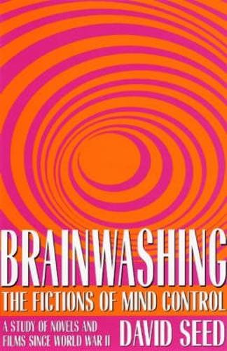 Brainwashing: A Study in Cold War Demonology by  9780873388139