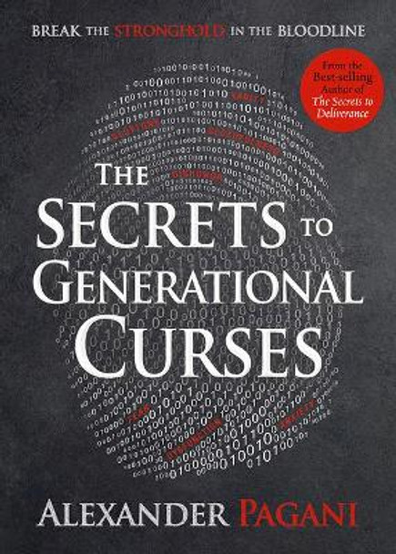 Secrets to Generational Curses, The by Alexander Pagani